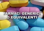 farmaci generici o equivalenti