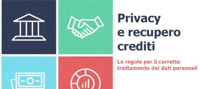 Recupero crediti e tutela della privacy. Il Vademecum del Garante. Segnala ad Adiconsum i comportamenti scorretti